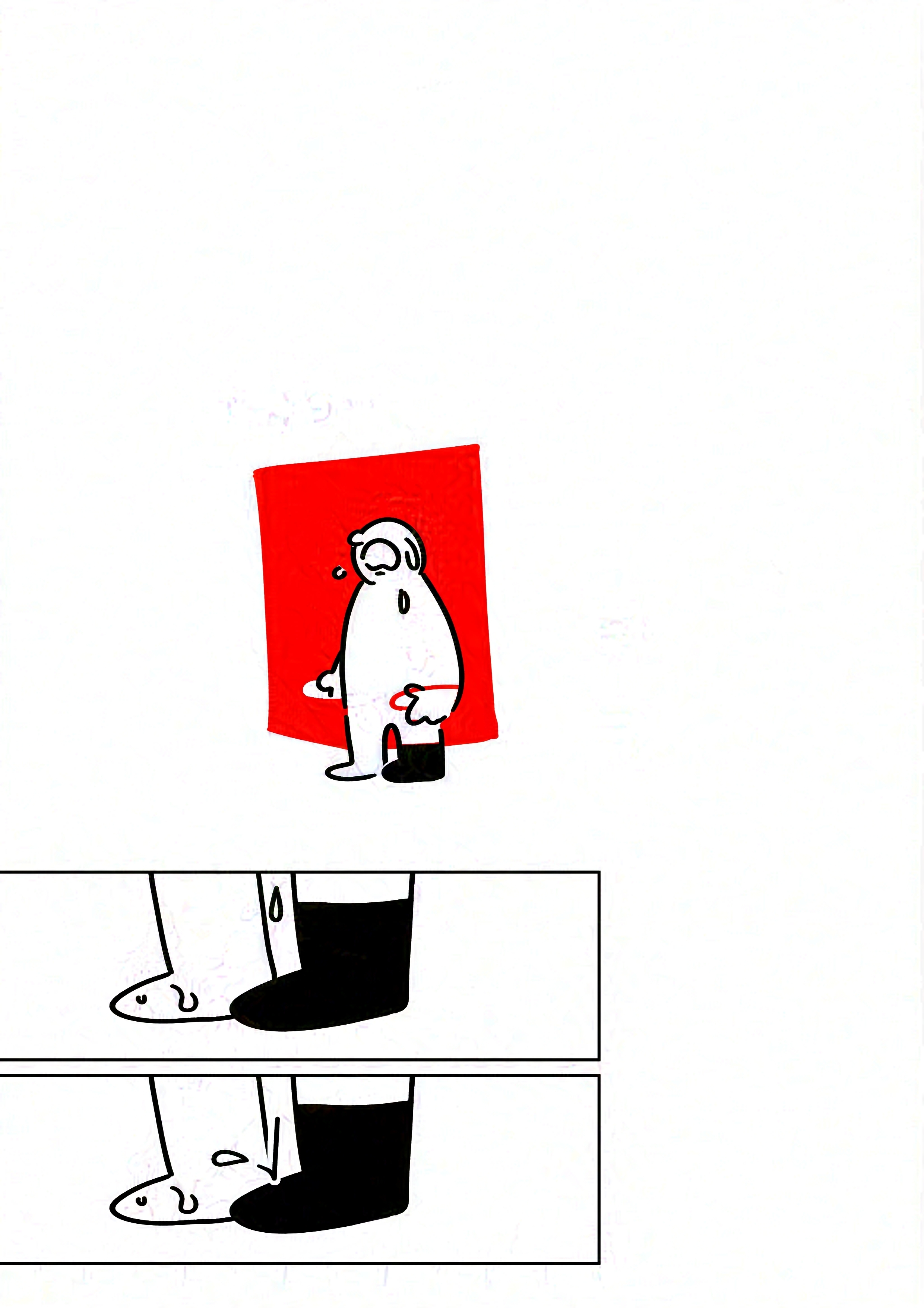 Panel 1: The kid standing in blank space inside the box. They are crying and holding it up by the slit handles in the side. Their eyes are gone.
Panel 2: Close-up of the kid's feet with tear drops.
Panel 3: A tear falls and bounces off their boot.