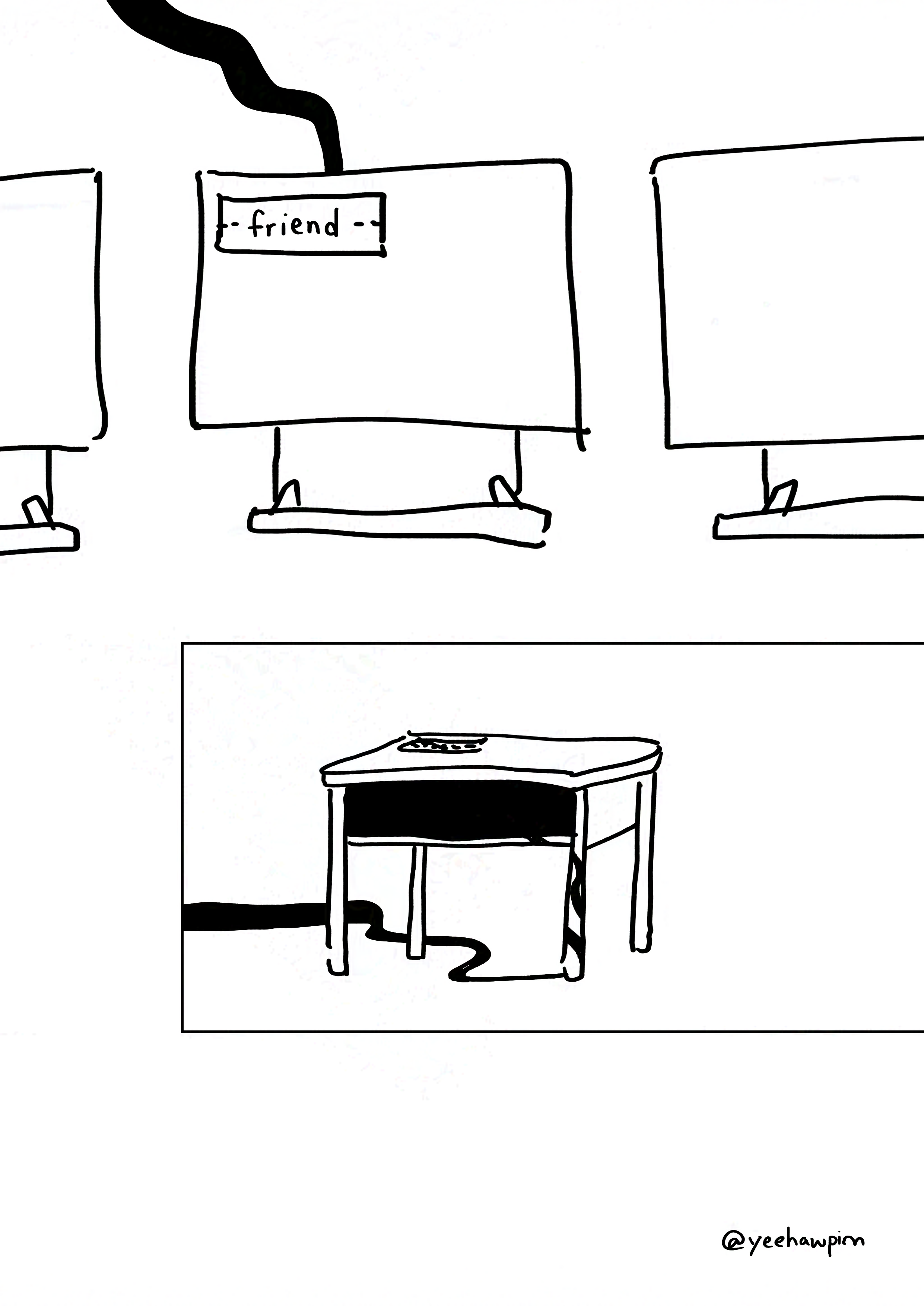 Panel 1: The shadow ends at a table with the label "friend" in handwritten text.
Panel 2: A different viewpoint shows the shadow climbing up the leg of the desk and disappearing into the darkness of the desk cubby.
Watermark: @yeehawpim