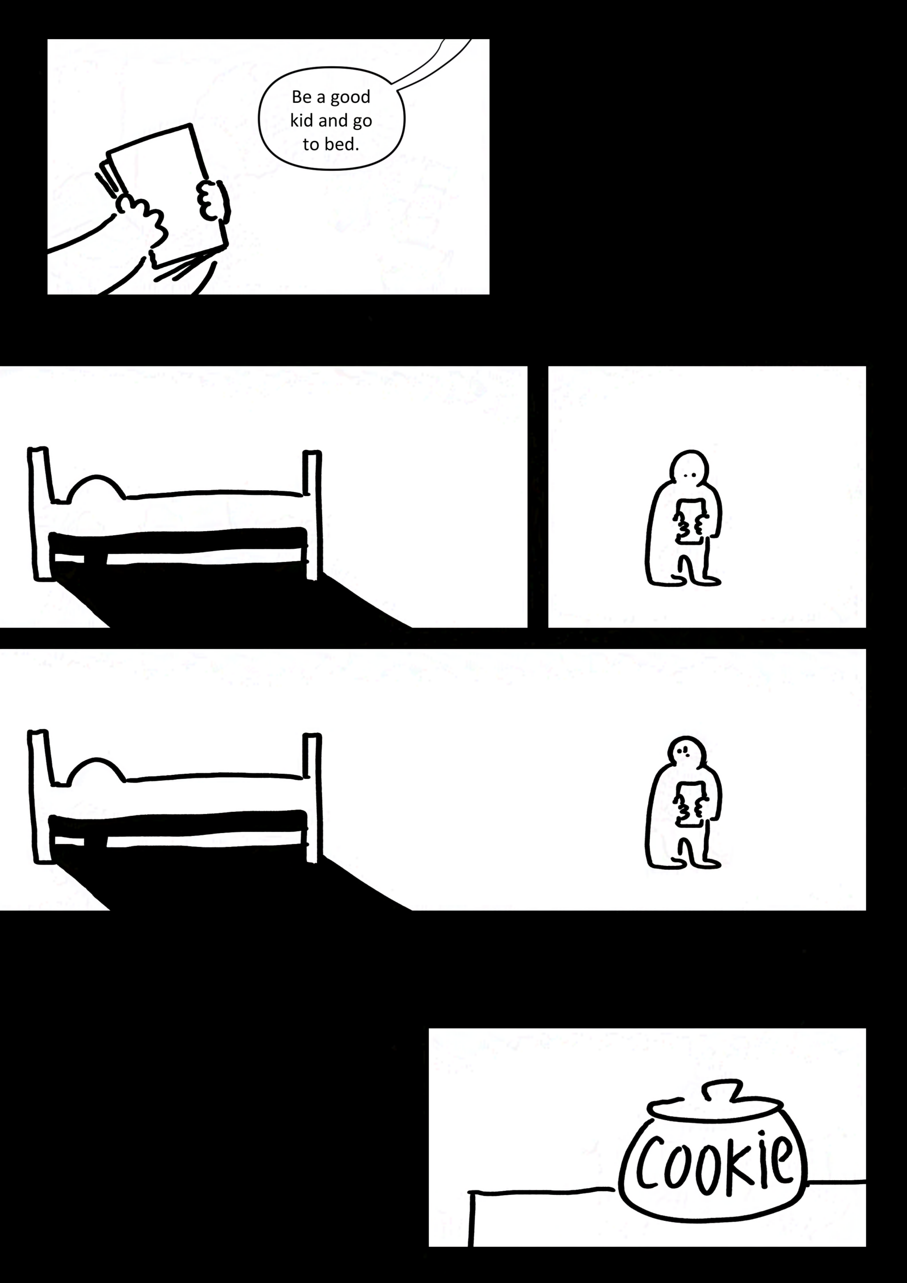 Panel 1: Close-up of the kid's hands holding up the book as their parent says, "Be a good kid and go to bed." Panel 2: A separated panel of the bed with its looming shadow and the kid holding the book to their chest. Panel 3: The panel is joined as the kid looks fearfully behind them at the bed. Panel 4: Close-up of a round cookie jar with a lid labelled "COOKIE."